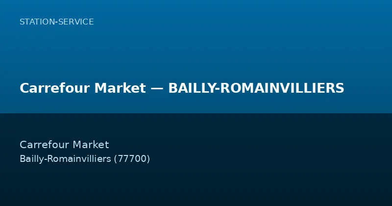 Carrefour Market — BAILLY-ROMAINVILLIERS