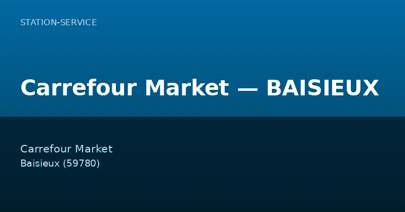 Carrefour Market — BAISIEUX