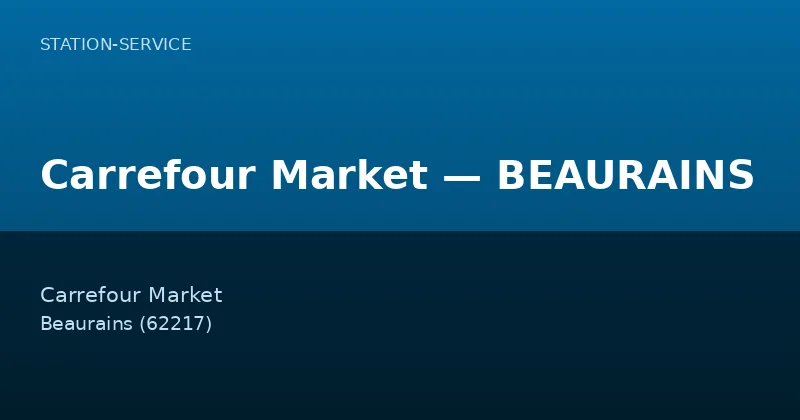 Carrefour Market — BEAURAINS