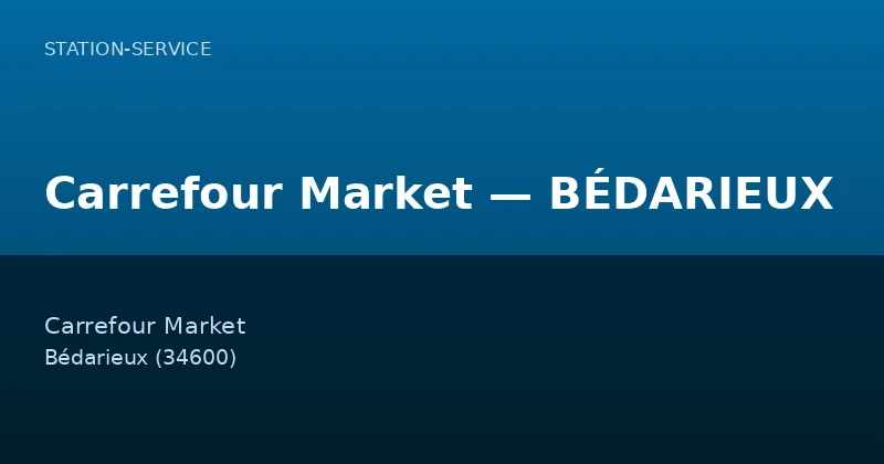 Carrefour Market — BÉDARIEUX