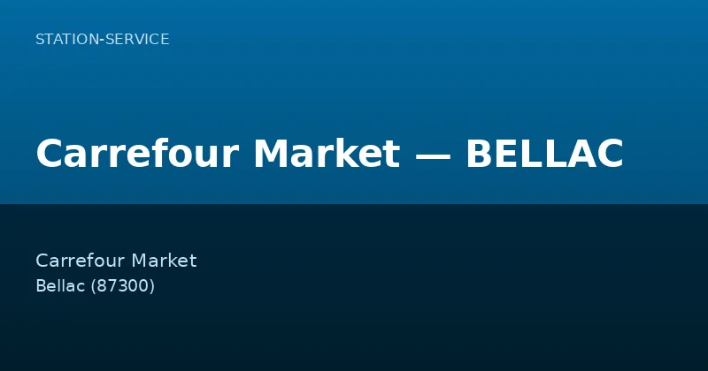 Carrefour Market — BELLAC