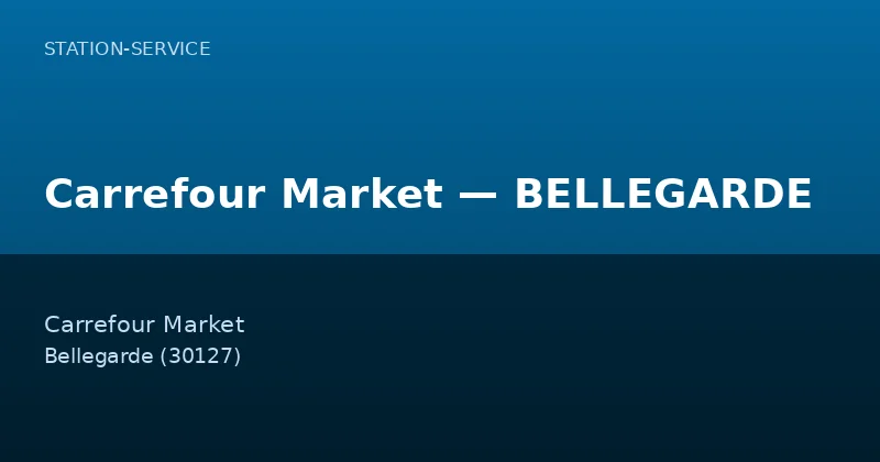 Carrefour Market — BELLEGARDE