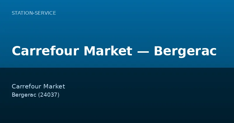 Carrefour Market — Bergerac