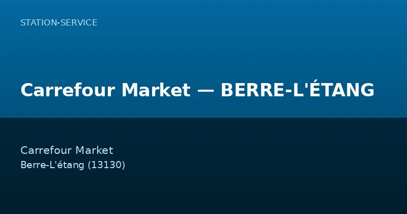 Carrefour Market — BERRE-L'ÉTANG