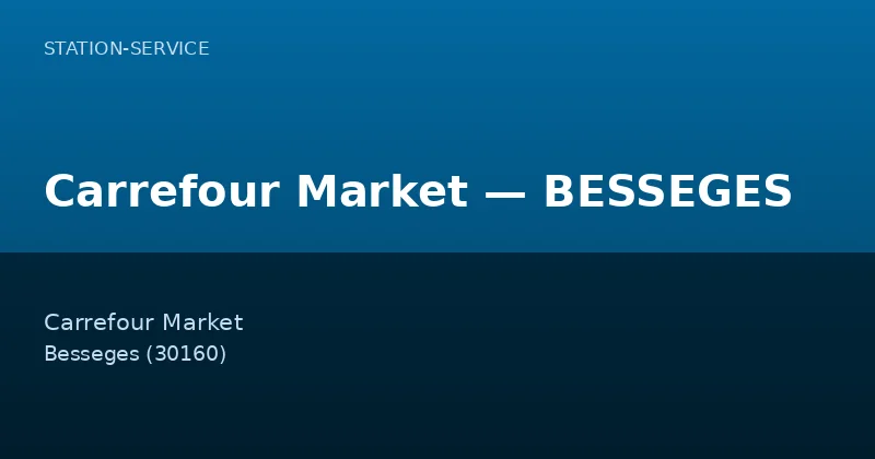 Carrefour Market — BESSEGES