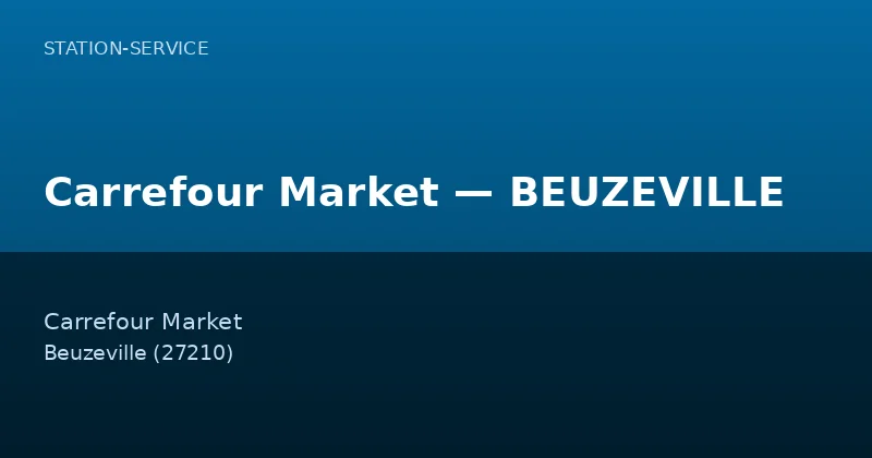 Carrefour Market — BEUZEVILLE