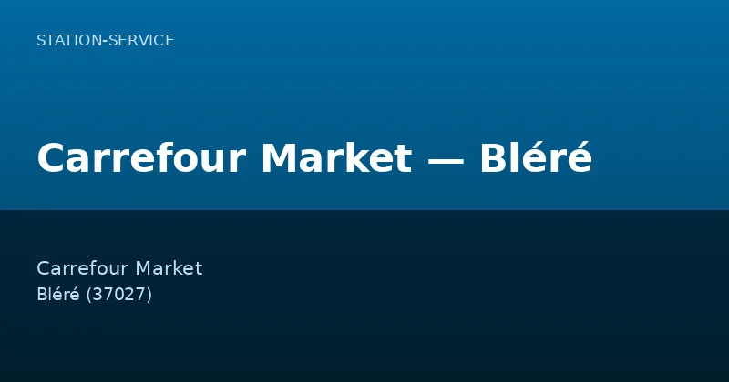 Carrefour Market — Bléré