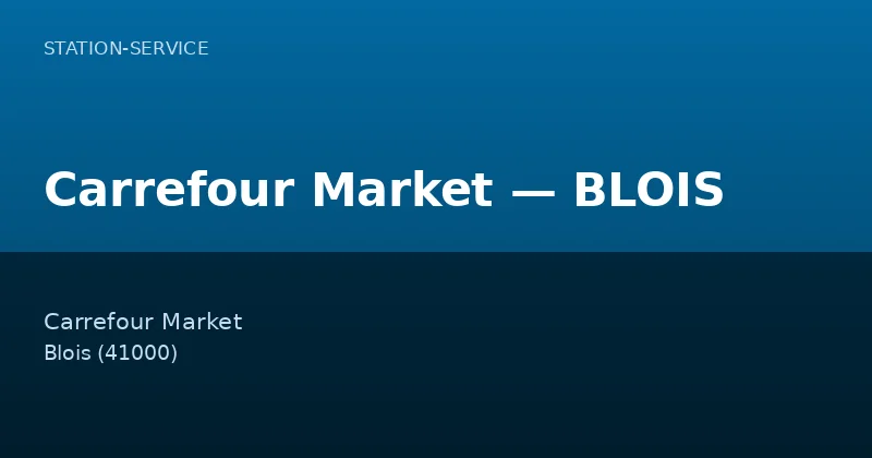 Carrefour Market — BLOIS