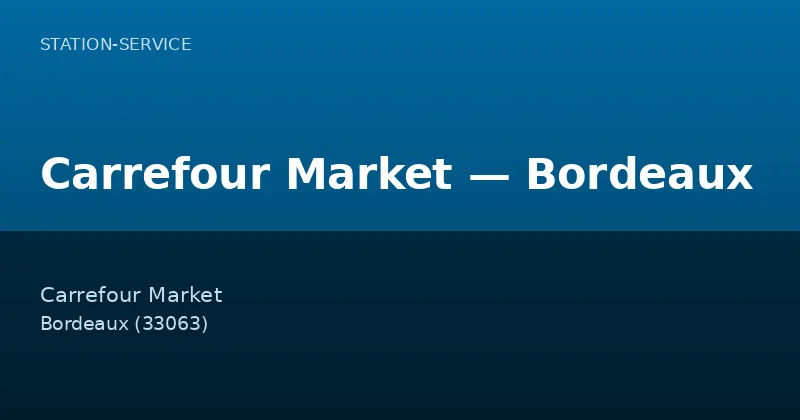 Carrefour Market — Bordeaux