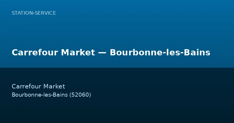Carrefour Market — Bourbonne-les-Bains