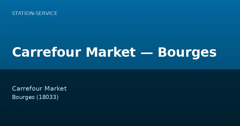 Carrefour Market — Bourges