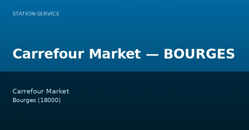 Carrefour Market — BOURGES