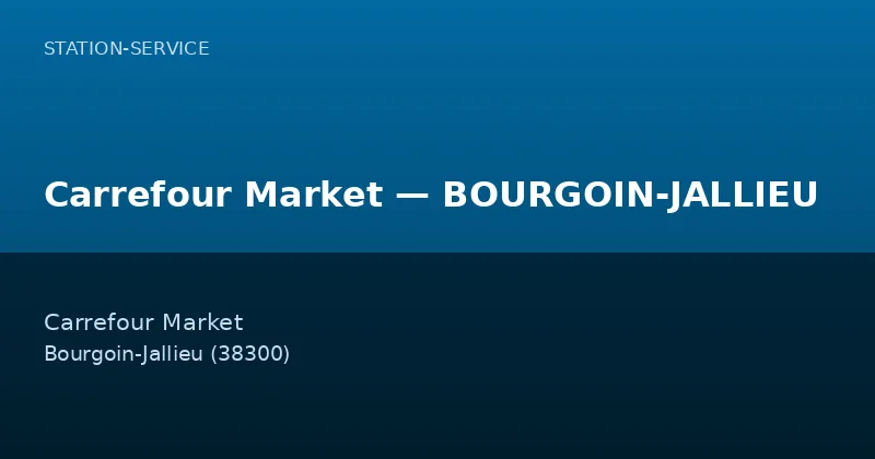 Carrefour Market — BOURGOIN-JALLIEU