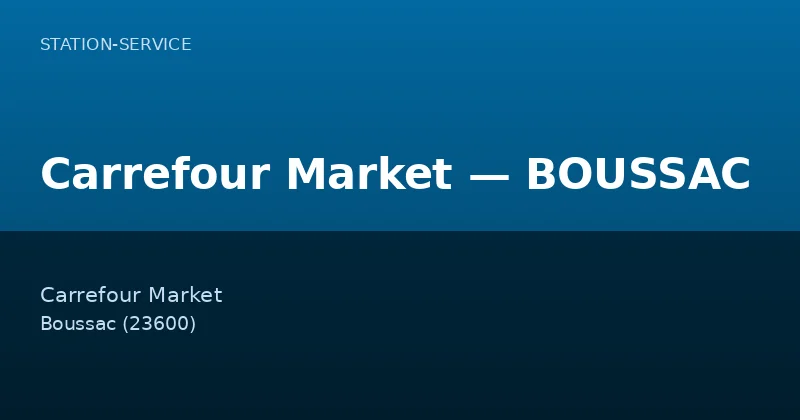 Carrefour Market — BOUSSAC