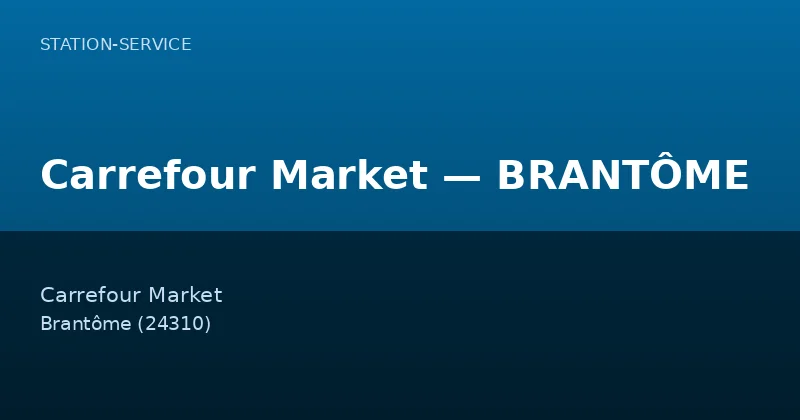 Carrefour Market — BRANTÔME