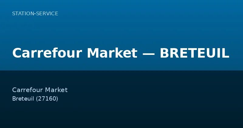Carrefour Market — BRETEUIL