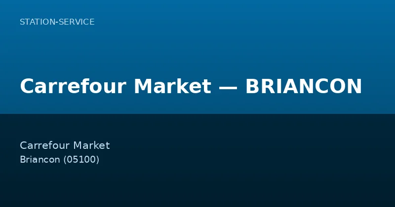 Carrefour Market — BRIANCON