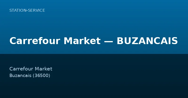 Carrefour Market — BUZANCAIS