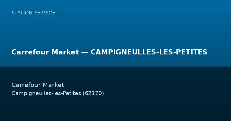Carrefour Market — CAMPIGNEULLES-LES-PETITES