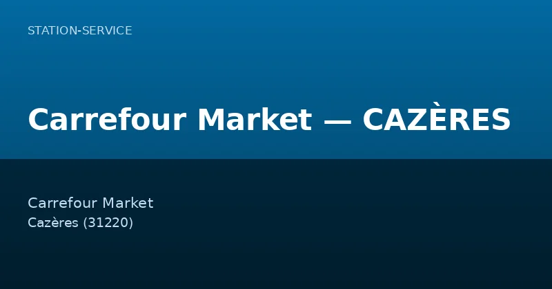 Carrefour Market — CAZÈRES