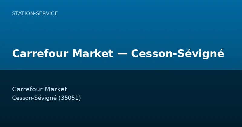 Carrefour Market — Cesson-Sévigné