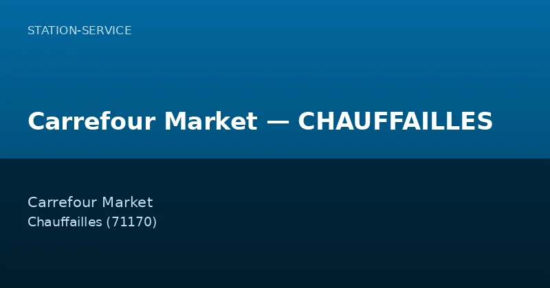 Carrefour Market — CHAUFFAILLES