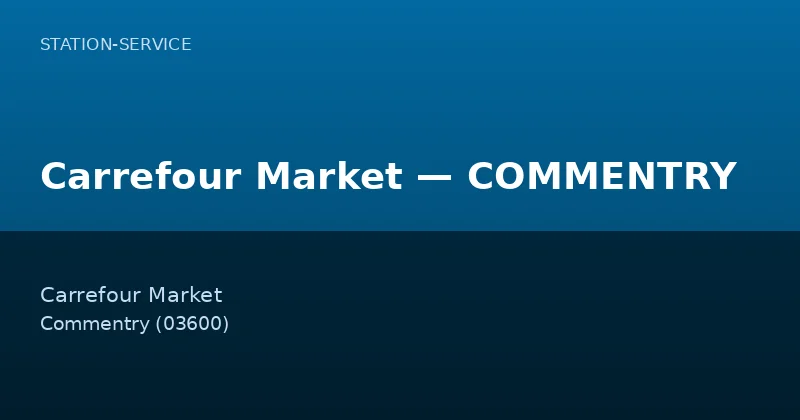 Carrefour Market — COMMENTRY