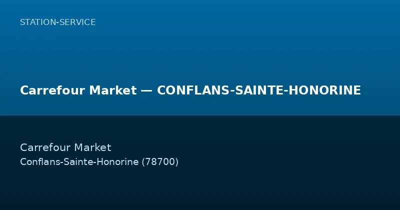 Carrefour Market — CONFLANS-SAINTE-HONORINE