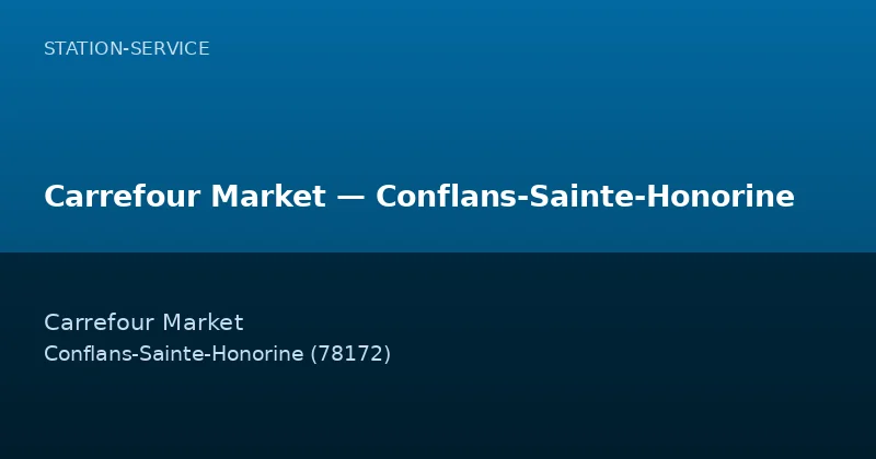 Carrefour Market — Conflans-Sainte-Honorine