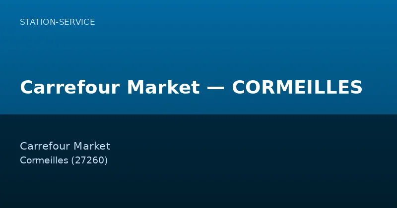 Carrefour Market — CORMEILLES