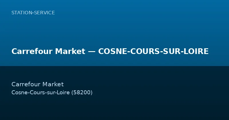 Carrefour Market — COSNE-COURS-SUR-LOIRE