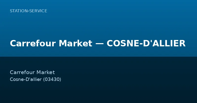 Carrefour Market — COSNE-D'ALLIER