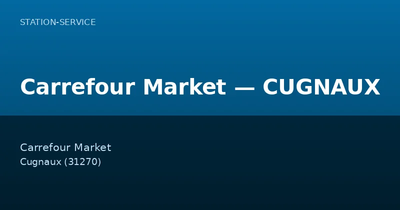 Carrefour Market — CUGNAUX