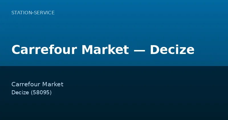 Carrefour Market — Decize