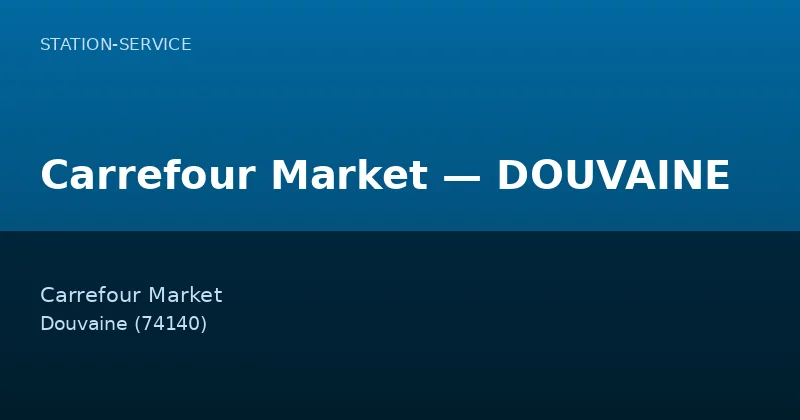 Carrefour Market — DOUVAINE