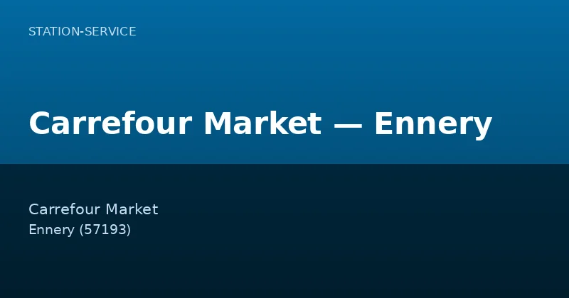 Carrefour Market — Ennery