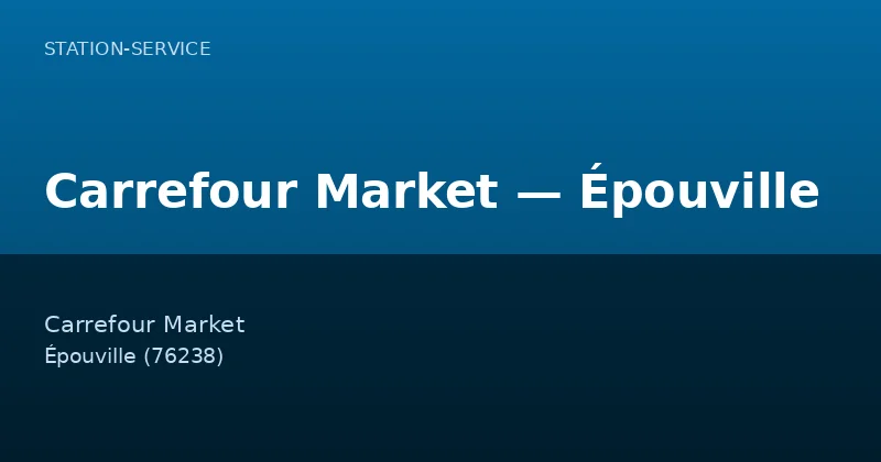 Carrefour Market — Épouville