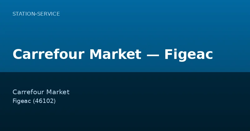 Carrefour Market — Figeac