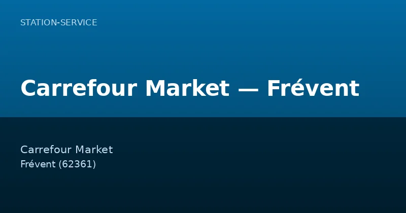 Carrefour Market — Frévent