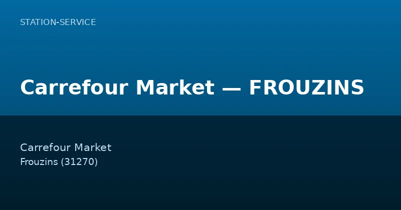 Carrefour Market — FROUZINS