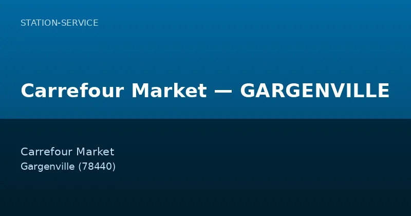 Carrefour Market — GARGENVILLE