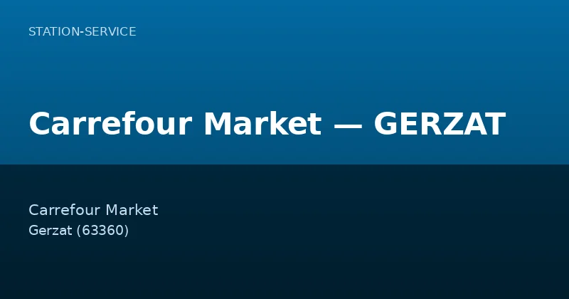 Carrefour Market — GERZAT