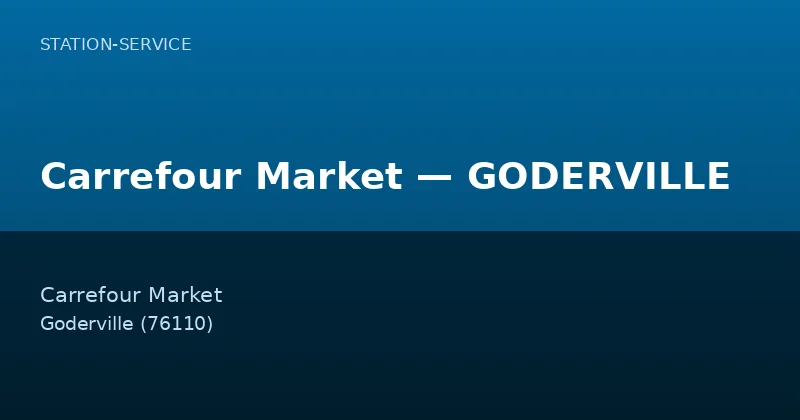 Carrefour Market — GODERVILLE