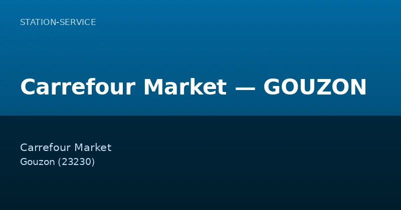 Carrefour Market — GOUZON