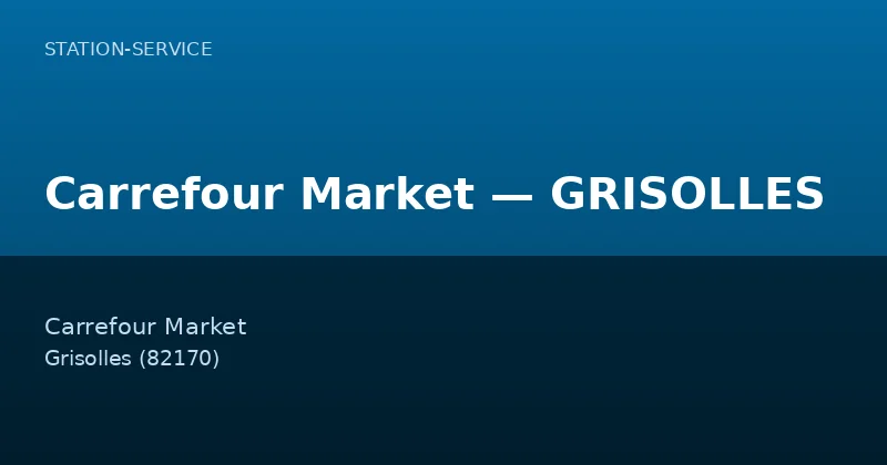 Carrefour Market — GRISOLLES