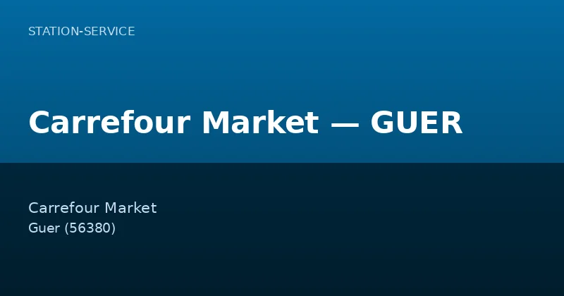 Carrefour Market — GUER