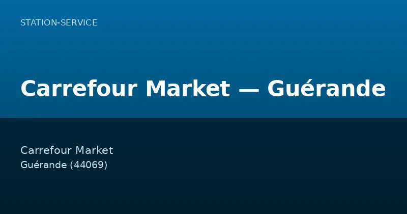 Carrefour Market — Guérande