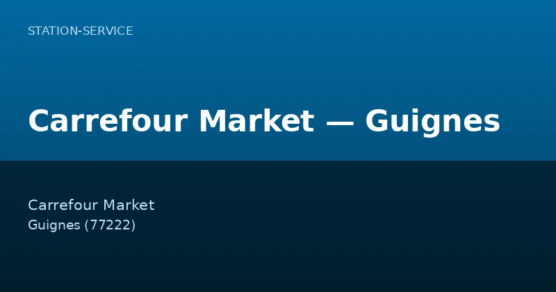 Carrefour Market — Guignes
