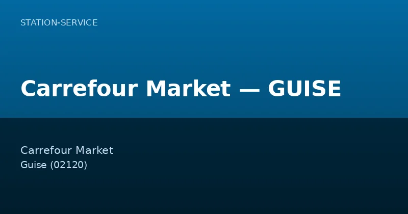 Carrefour Market — GUISE