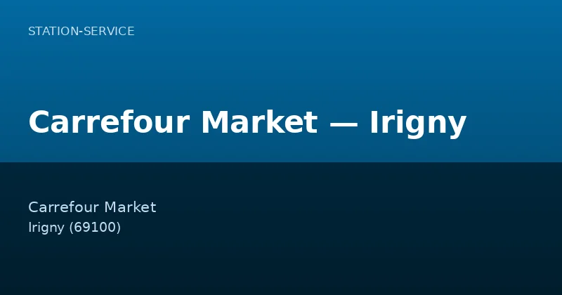 Carrefour Market — Irigny